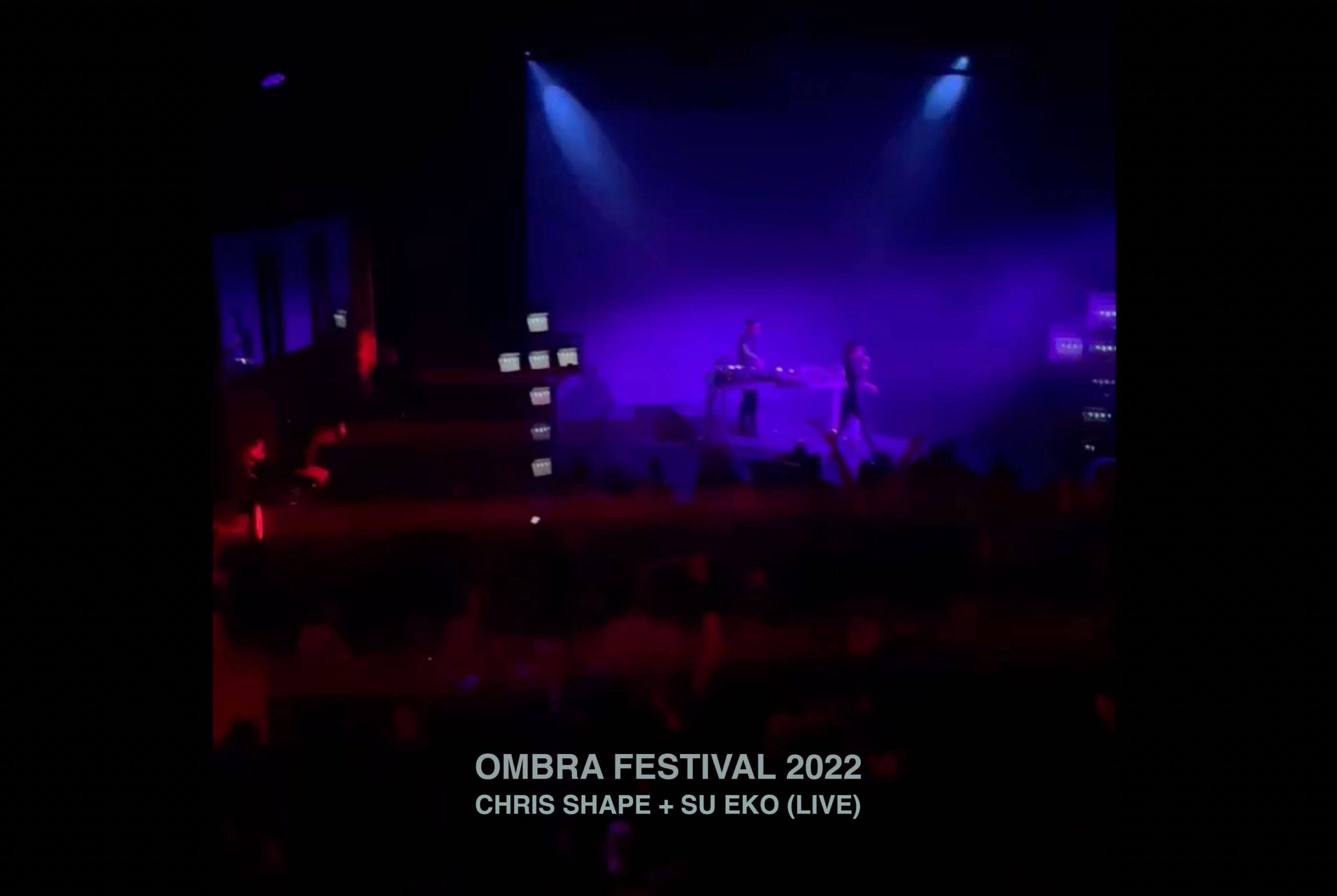 Live performance Ombra Festival 2022